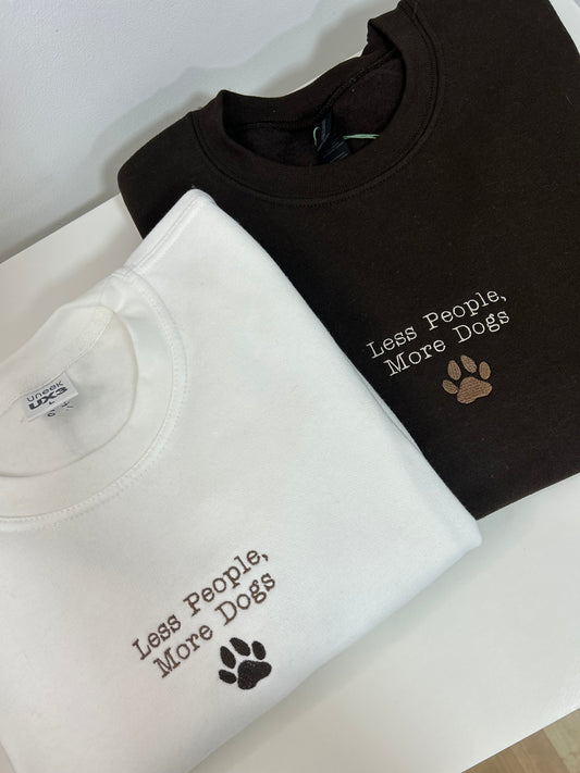 Less People, More Dogs sweatshirt
