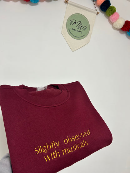 ‘Slightly obsessed with…’ sweatshirt